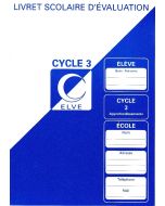 Livret scolaire d'évaluation - Cycle 3 ELVE 36701 modèle